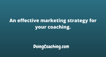 Effective marketing strategy for your coaching